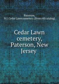 Cedar Lawn cemetery, Paterson, New Jersey