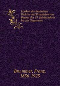 Lexikon der deutschen Dichter und Prosaisten von Beginn des 19. Jahrhunderts bis zur Gegenwart