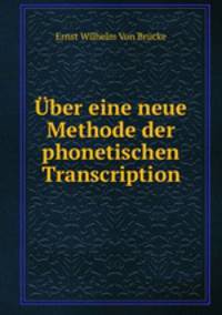 Uber eine neue Methode der phonetischen Transcription