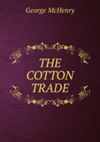 THE COTTON TRADE