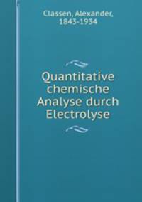 Quantitative chemische Analyse durch Electrolyse