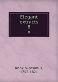 Elegant extracts. 8