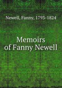 Memoirs of Fanny Newell