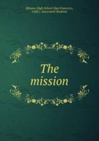 The mission