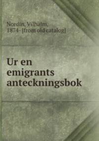 Ur en emigrants anteckningsbok