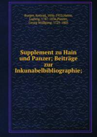 Supplement zu Hain und Panzer; Beitrage zur Inkunabelbibliographie;