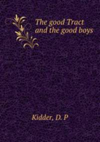 The good Tract and the good boys