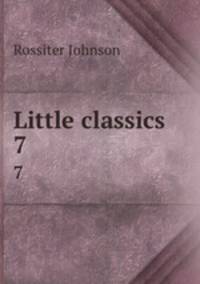 Little classics. 7