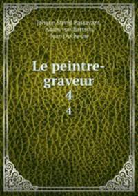 Le peintre-graveur. 4