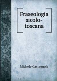 Fraseologia sicolo-toscana