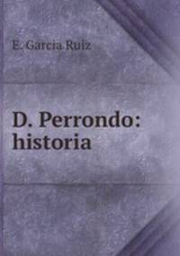 D. Perrondo: historia