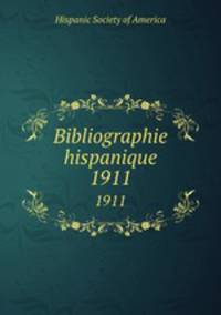 Bibliographie hispanique. 1911