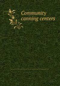 Community canning centers