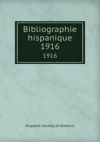 Bibliographie hispanique. 1916