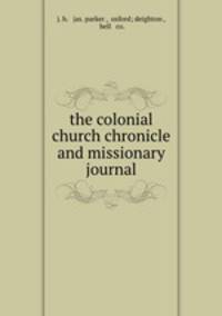the colonial church chronicle and missionary journal