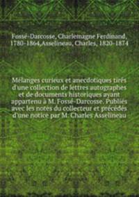 Melanges curieux et anecdotiques tires d