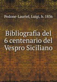Bibliografia del 6 centenario del Vespro Siciliano