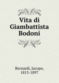 Vita di Giambattista Bodoni