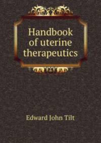 Handbook of uterine therapeutics