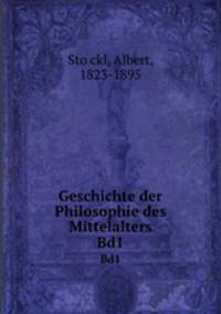 Geschichte der Philosophie des Mittelalters. Bd1