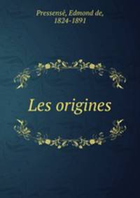 Les origines