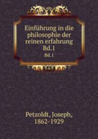 Einfhrung in die philosophie der reinen erfahrung. Bd.1