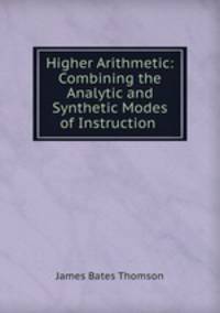 Higher Arithmetic: Combining the Analytic and Synthetic Modes of Instruction .