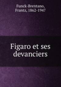 Figaro et ses devanciers