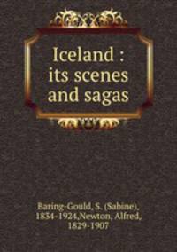 Iceland : its scenes and sagas