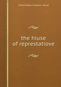 the hiuse of represtatiove