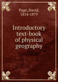 Introductory text-book of physical geography
