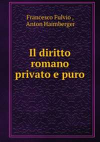 Il diritto romano privato e puro