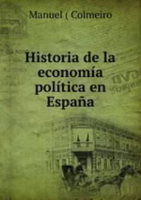 Historia de la economia politica en Espana