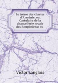 Le tresor des chartes d