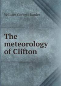 The meteorology of Clifton