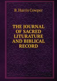 THE JOURNAL OF SACRED LITURATURE AND BIBLICAL RECORD