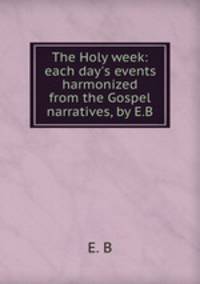The Holy week: each day