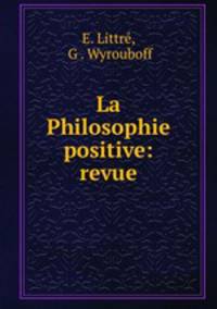 La Philosophie positive: revue