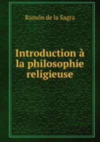 Introduction a la philosophie religieuse