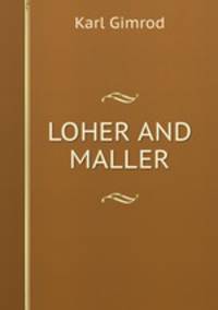 LOHER AND MALLER