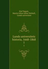 Lunds universitets historia, 1668-1868. 1