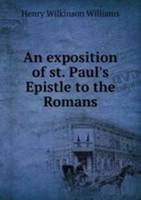 An exposition of st. Paul
