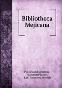Bibliotheca Mejicana