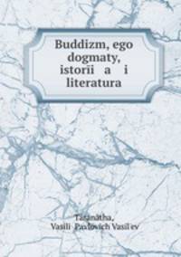 Buddizm, ego dogmaty, istorii a i literatura