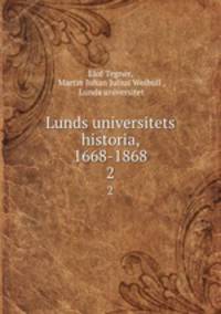 Lunds universitets historia, 1668-1868. 2