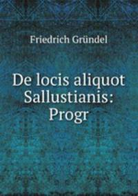 De locis aliquot Sallustianis: Progr