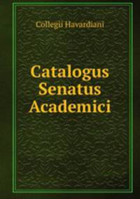 Catalogus Senatus Academici