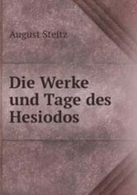 Die Werke und Tage des Hesiodos