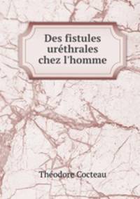 Des fistules urethrales chez l