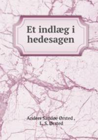 Et indl?g i hedesagen